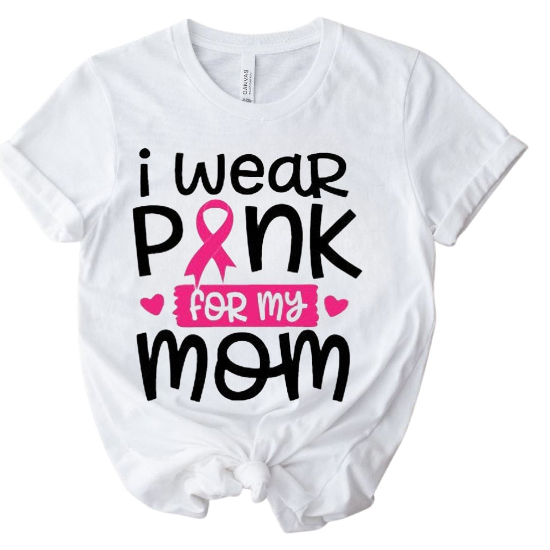 I Wear Pink For MY MOM Breast Cancer T-Shirt - Shimmer Me