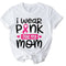 I Wear Pink For MY MOM Breast Cancer T-Shirt - Shimmer Me